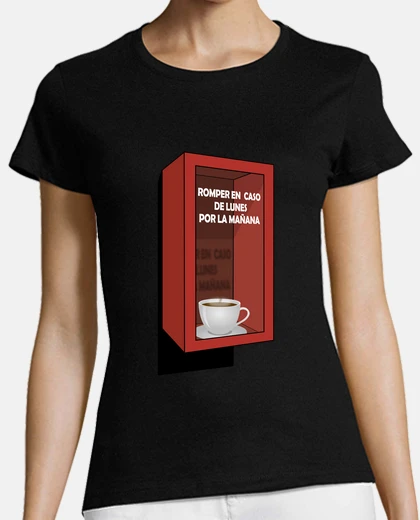 Camiseta Romper en caso de lunes mañana cafe