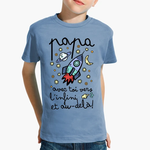 Ropa Infantil Papa Avec Toi Vers L Infini Latostadora