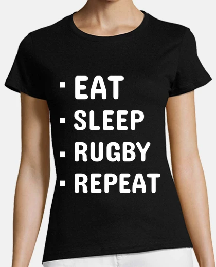 Tee-shirt Rugby manger dormir répéter  coupe