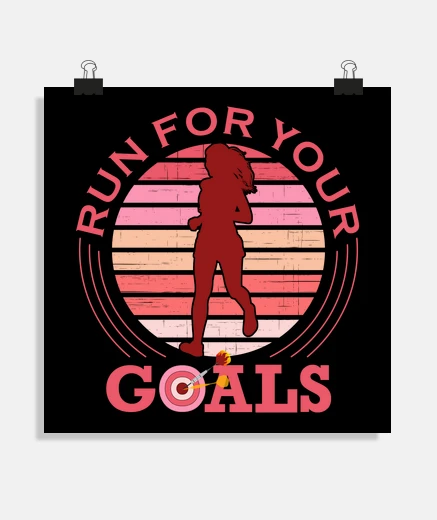 Poster Run For Your Goals - Running Girl