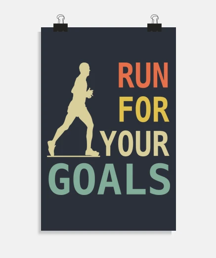 Poster Run For Your Goals Man Runner
