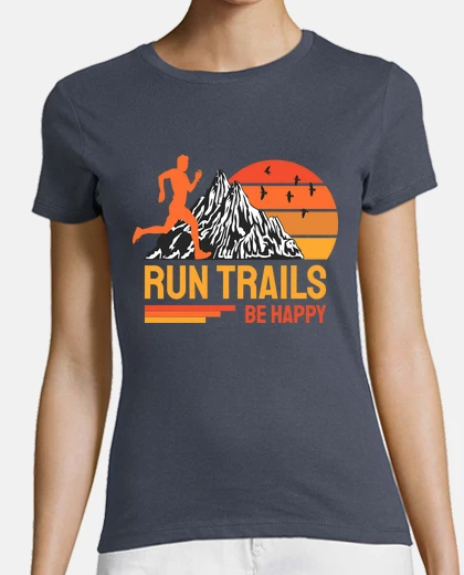 T-shirt run trails be happy trail runner