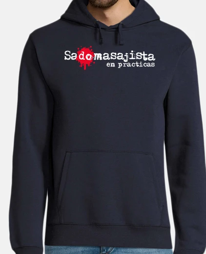 Sudadera Sadomasajista en practicas