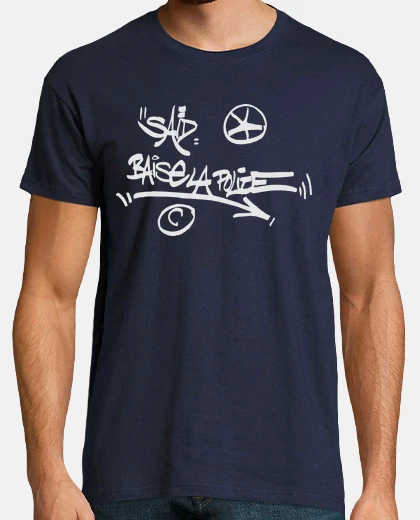 T-shirt said baise la police (hatred)