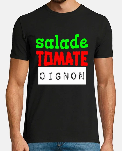 Tee-shirt salade tomate oignon
