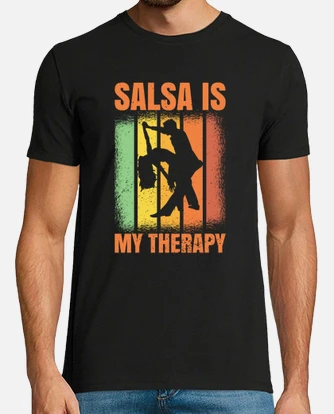 Salsa is life dance dancing latin t shirt tostadora