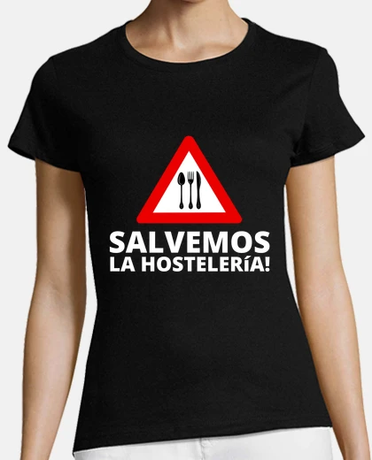 Camiseta Salvemos la hostelería ocio y turismo camiseta corta mujer