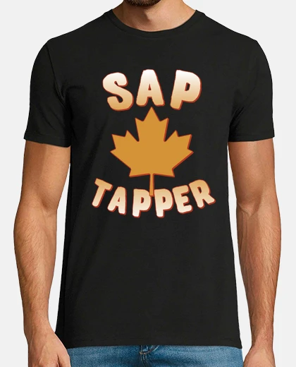 T-shirt Sap Tapper Maple Syrup Season
