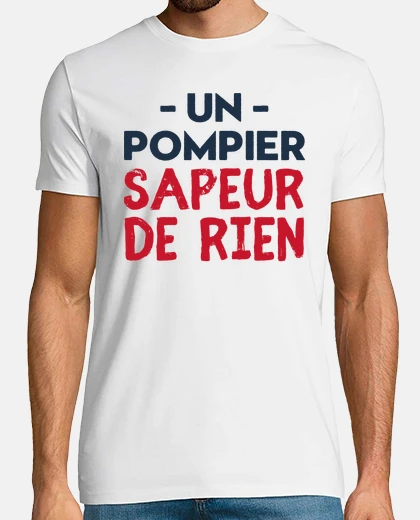 Tee-shirt Sapeur Pompier humour