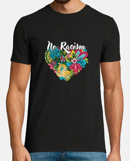 T-shirt sarcastic humorous anti racism anti racist opposing gift no racism