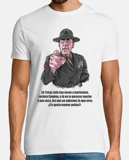 Camiseta Sargento Hartman - En Texas solo hay vacas y maricones... (La Chaqueta Metálica)