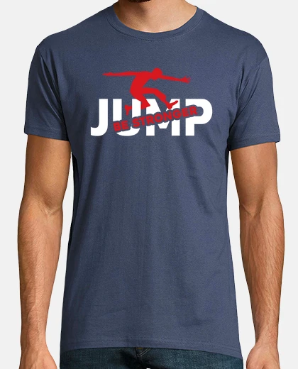 Tee-shirt sauter être plus fort