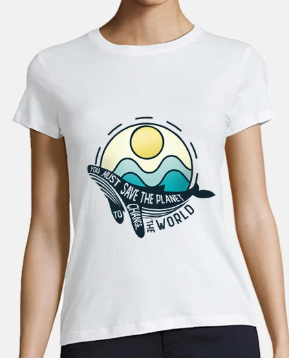 Tee-shirt sauver la planète, changer le monde