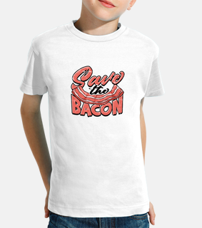 Save the bacon   Bacon