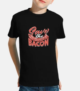 Save the bacon   Bacon