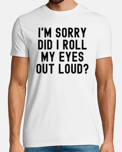 T-shirt scusa se ho alzato gli occhi ad alta vo