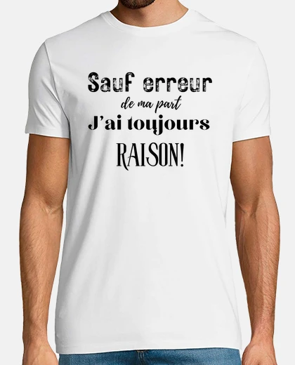T-shirt se non sbaglio ho sempre ragione - idea