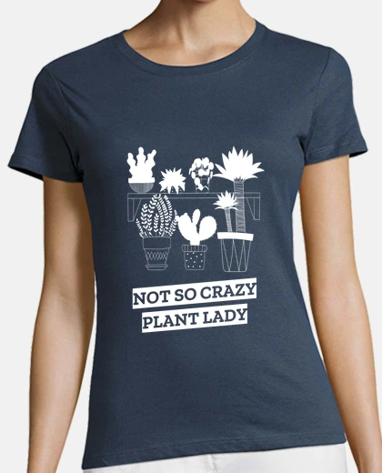 Camiseta Señora de las plantas no tan loca