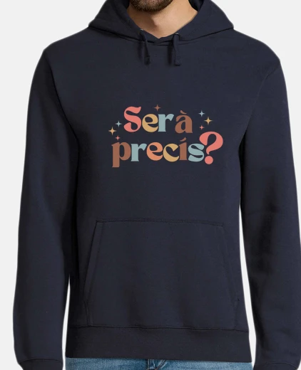 Sudadera Serà precis