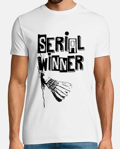 Tee-shirt serial winner badminton