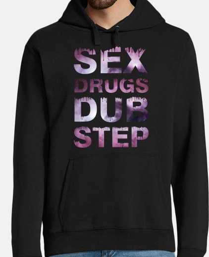 Sudadera SEX DRUGS DUBSTEP