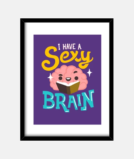 Framed sexy clever brain - funny - bookworm