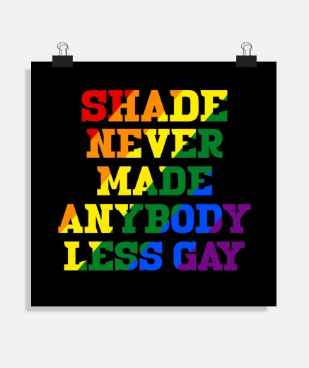 Poster Shade Never Made