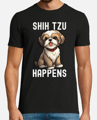 Shih tzu happens funny shih tzu t shirt tostadora