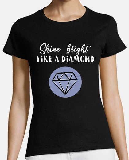 Tee-shirt Shine bright like a diamond - Blanc