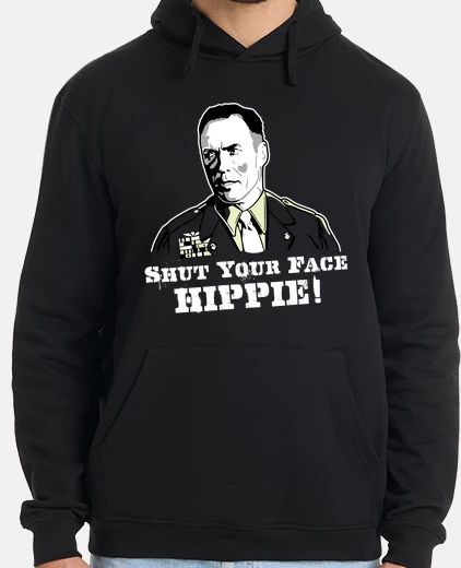Sudadera Shut Your Face Hippie!