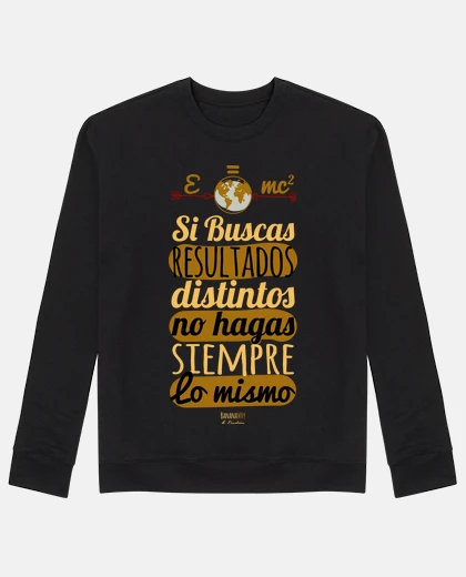 Sudadera Si buscas resultados