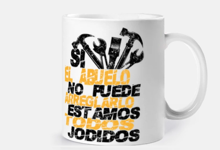 Taza si el abuelo no puede arreglarlo