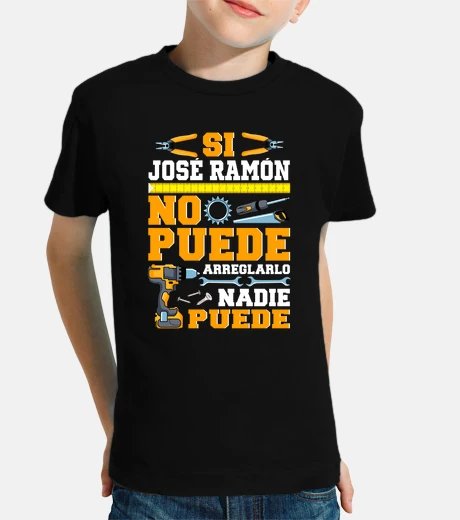 Ropa Si Jose Ramon No Puede Nadie Puede Humor Día Del Padre