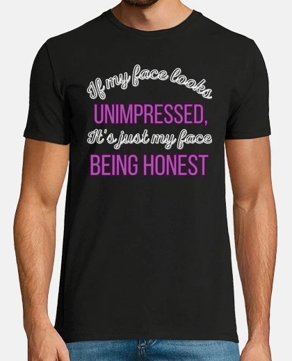 Camiseta si mi cara no parece impresionada ... cita divertida - camiseta de sarcasmo