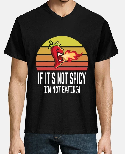 Camiseta si no es picante no voy a comer