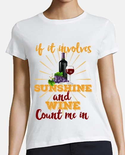 Playera si se trata de sol y recuento de vino