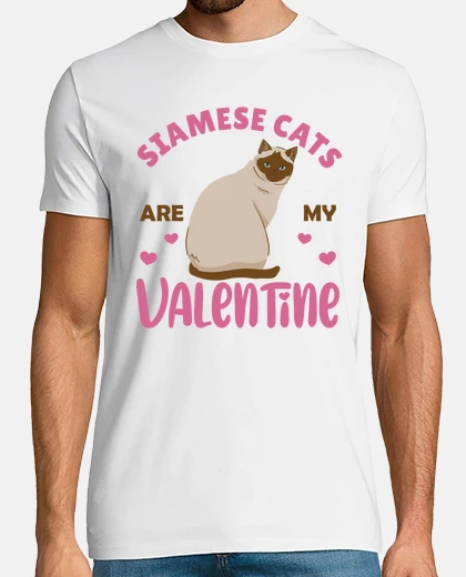 T-shirt Siamese Cats Are My Valentine Cute Cat