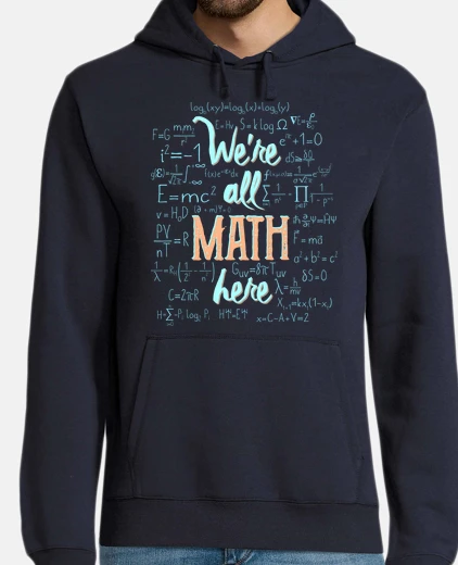 Felpa siamo all are la matematica qui