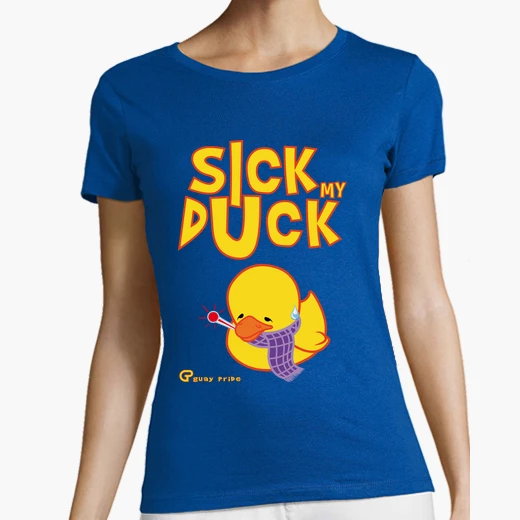 duck my sick t shirt