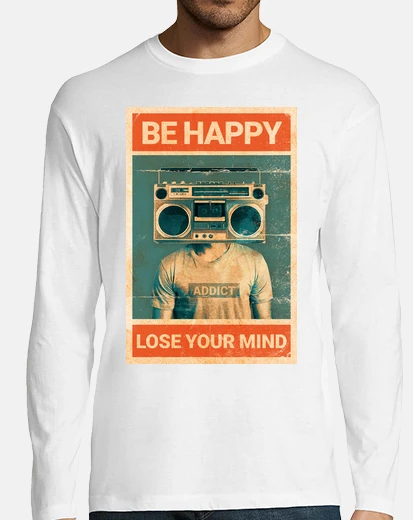 T-shirt sii felice di perdere la tua musica men