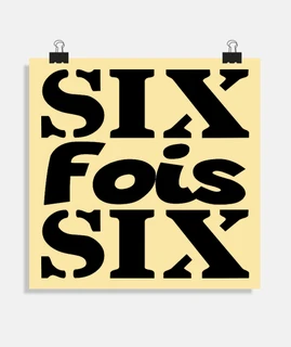 six fois six