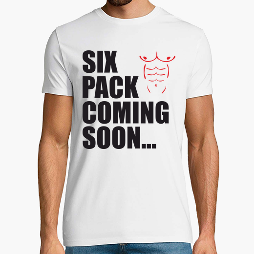 Six Pack Coming Soon T Shirt Tostadora