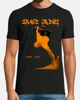 Skate or die