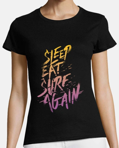 Playera Sleep, Eat, Surf, Again