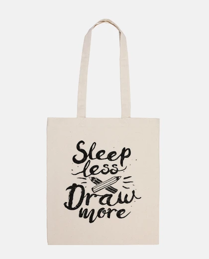 Bag sleep less draw more