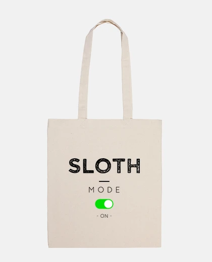 Bag sloth mode on