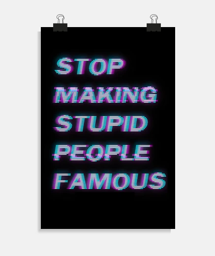 Poster smettila di diventare famous