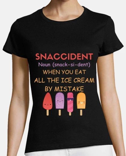 Tee-shirt snaccident drôle définition crème glacé