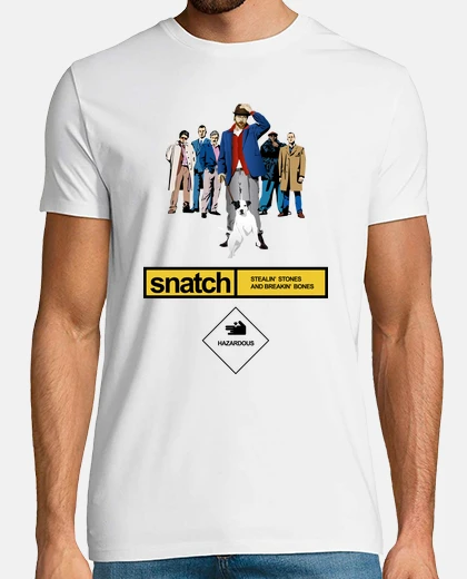 Tee-shirt Snatch, Tu Braques ou tu Raques