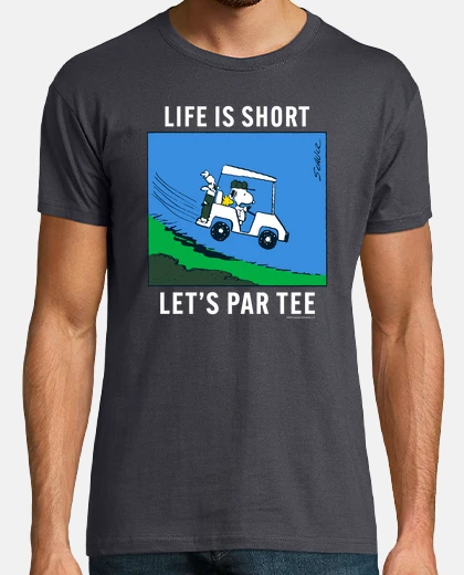 Tee-shirt Snoopy Life is Short